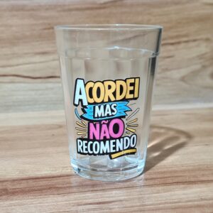 Copo Americano de Vidro Acordei mas não Recomendo