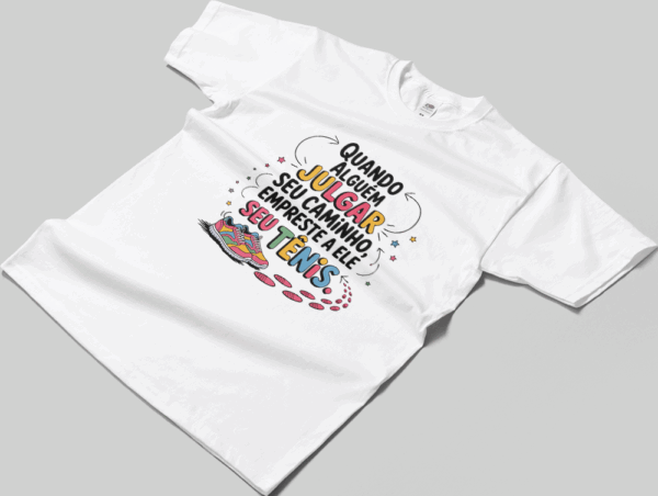 Camisa T-sthirt Empreste seu Tênis - branca