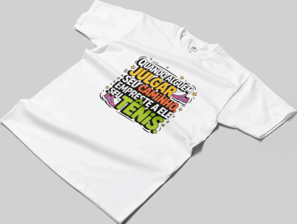 Camisa T-sthirt Empreste seu Tênis - branca