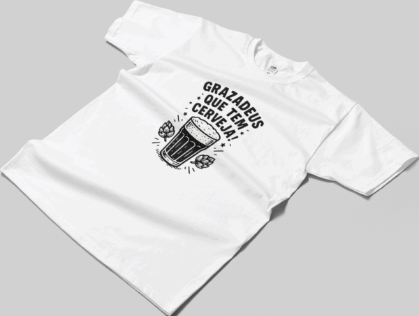 Camisa T-sthirt Grazadeus tem Cerveja - branca