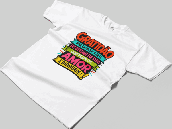 Camisa T-sthirt Gratidão por Cuidar da Vida - branca