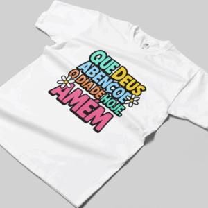 Camisa T-sthirt Deus Abençoe - branca