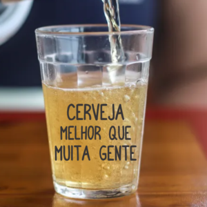 Copo Americano de Vidro Cerveja é Melhor que Muita Gente