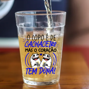 Copo Americano de Vidro Coração tem Dona